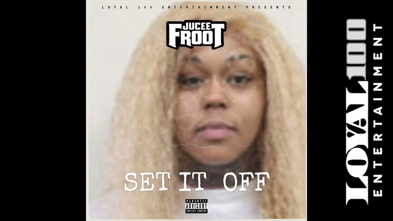 Jucee Froot – Set It Off