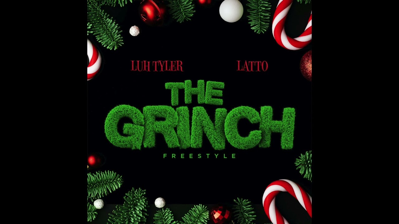 Luh Tyler – The Grinch Freestyle