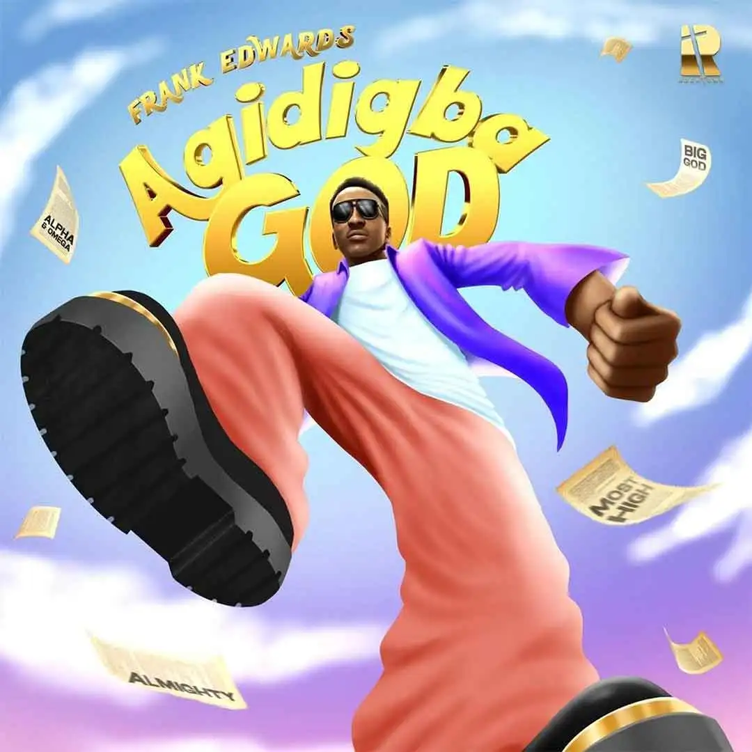 Download Frank Edwards – Agidigba God MP3